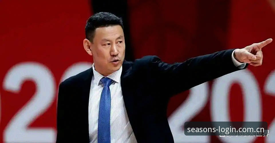 北京男篮换帅李楠：从顾问到主帅的战术升级与阵容重组深度分析